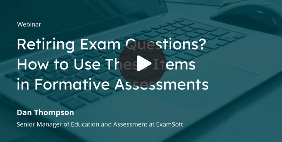 Using Retired Exam Questions in Formative Assessments Webinar