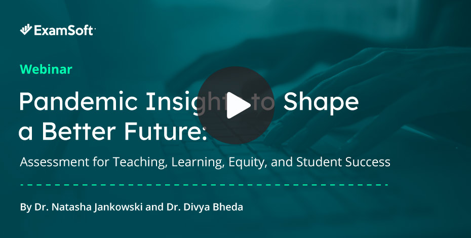 Limitations of Current Assessment Practices | ExamSoft